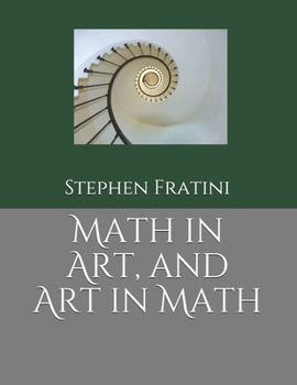 Paperback Math in Art, and Art in Math Book