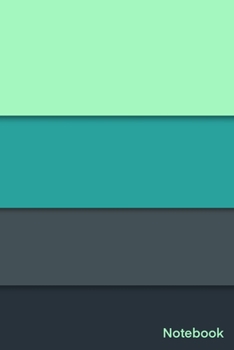 Notebook: Simple And Elegant eye pleasing colorful Notebook Colors :Magic Mint-Jungle Green-River Bed-Outer Space/Lined and numbred Notebook  / Journal Gift, 120 Pages, 6x9, Soft Cover, Matte Finish