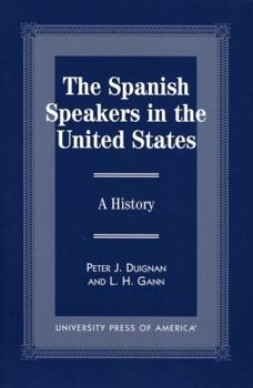 Paperback The Spanish Speakers in the United States: A History Book