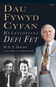 Paperback Dau Fywyd Cyfan - Hunangofiant Defi Fet (Welsh Edition) [Welsh] Book