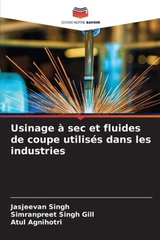 Paperback Usinage à sec et fluides de coupe utilisés dans les industries [French] Book