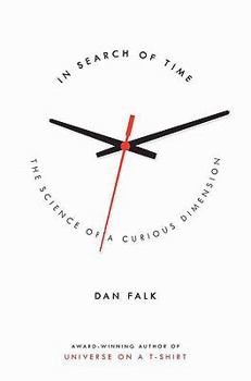 Hardcover In Search of Time: The Science of a Curious Dimension Book