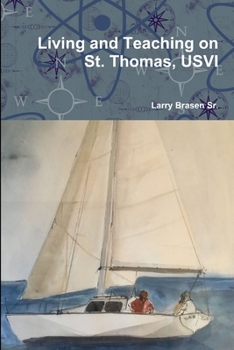 Paperback Living and Teaching on St. Thomas, USVI Book