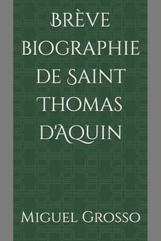 Paperback Brève biographie de Saint Thomas d'Aquin [French] Book