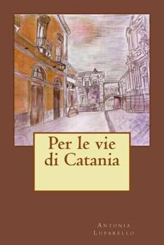 Paperback Per le vie di Catania [Italian] Book