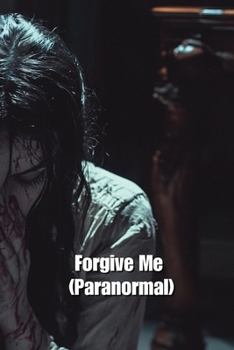 Paperback Forgive Me (Paranormal) Book