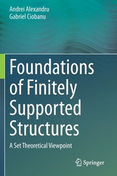 Paperback Foundations of Finitely Supported Structures: A Set Theoretical Viewpoint Book