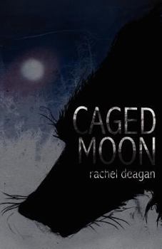 Caged Moon - Book #1 of the Caged Moon