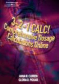 Misc. Supplies 3-2-1 Calc! Comprehensive Dosage Calculations Online - Academic Individual Access Code for students only! Book