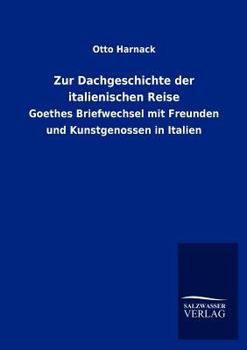 Paperback Zur Dachgeschichte der italienischen Reise [German] Book