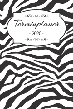 Terminplaner 2020: Familienplaner, Terminplaner, Terminkalender, Tagesplaner und Kalender 2020 zum planen, organisieren und notieren mit Notizen, ... ToDo Listen mit 365 Seiten (German Edition)