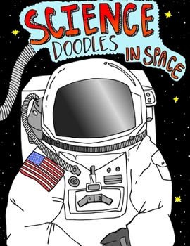 Paperback Science Doodles in Space: Coloring Book