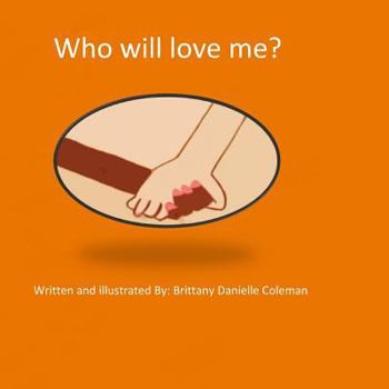 Paperback Who will love me? Book