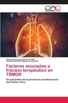 Factores Asociados a Fracaso Terapeutico En Tbmdr