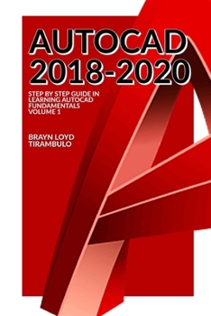 Paperback Autocad 2018-2020: Step by Step guide in learning Fundamentals of Autocad Volume 1 Book