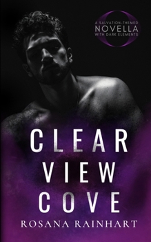Paperback Clearview Cove: A salvation-themed romance novella with dark elements Book