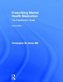 Hardcover Prescribing Mental Health Medication: The Practitioner's Guide Book