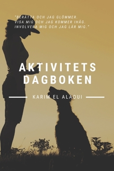 Aktivitetsdagboken: Ge ditt liv mer kontroll och mening (Swedish Edition)
