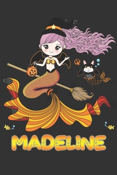 Madeline: Madeline Halloween Beautiful Mermaid Witch, Create An Emotional Moment For Madeline?, Show Madeline You Care With This Personal Custom Gift ... Very Own Planner Calendar Notebook Journal