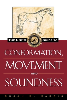 The USPC Guide to Conformation, Movement and Soundness (Howell Equestrian Library) - Book  of the Howell reference books