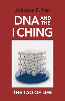 Paperback DNA and the I Ching: The Tao of Life Book
