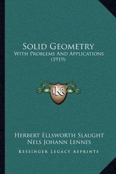 Paperback Solid Geometry: With Problems And Applications (1919) Book