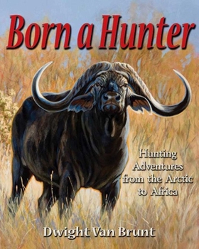 Hardcover Born a Hunter Book