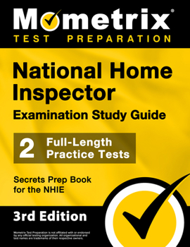 Paperback National Home Inspector Examination Study Guide - 2 Full-Length Practice Tests, Secrets Prep Book for the Nhie: [3rd Edition] Book