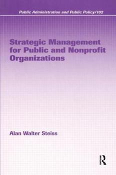 Hardcover Strategic Management for Public and Nonprofit Organizations Book
