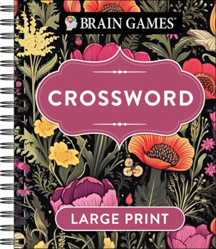 Spiral-bound Brain Games - Large Print Crosswords (Dark Floral Design) Book