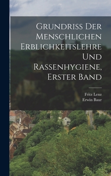 Hardcover Grundriss der menschlichen Erblichkeitslehre und Rassenhygiene, Erster Band [German] Book