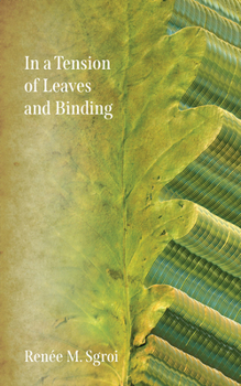 Paperback In a Tension of Leaves and Binding Book