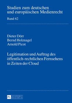 Hardcover Legitimation und Auftrag des oeffentlich-rechtlichen Fernsehens in Zeiten der Cloud [German] Book