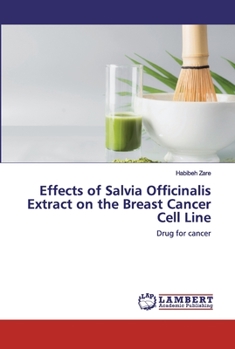 Paperback Effects of Salvia Officinalis Extract on the Breast Cancer Cell Line Book