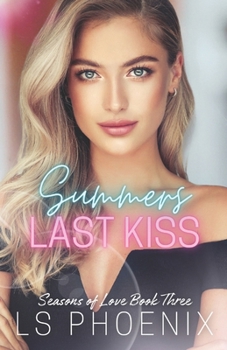 Summers Last Kiss (Seasons of Love)
