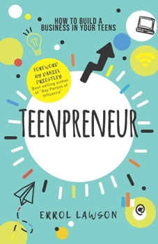 Paperback Teenpreneur: How to build a business in your teens Book