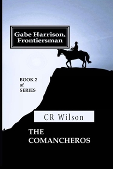 Paperback Gabe Harrison, Frontiersman: The Comancheros Vol. 2 Book