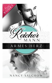 Reicher Mann, armes Herz (German Edition) - Book  of the Bosses, Bad Boys and Second Chances