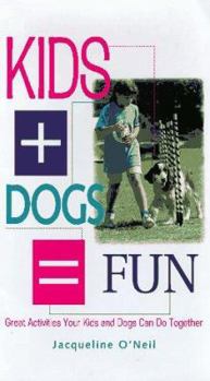 Hardcover Dogs+Kids = Fun: Great Activities Your Kids and Dogs Can Do Together Book