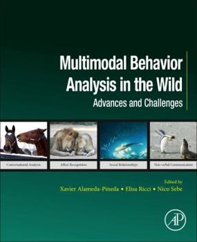 Paperback Multimodal Behavior Analysis in the Wild: Advances and Challenges Book