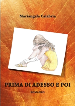 Paperback Prima Di Adesso E Poi [Italian] Book