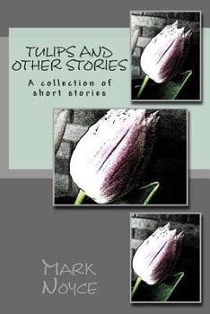 Paperback Tulips And Other Stories Book