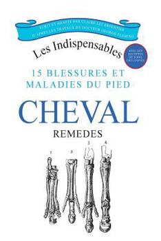 Paperback 15 blessures et maladies du pied du Cheval [French] Book