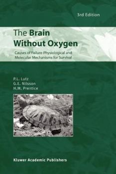 Paperback The Brain Without Oxygen: Causes of Failure-Physiological and Molecular Mechanisms for Survival Book
