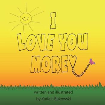 Paperback I Love You More Book