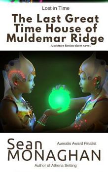 Paperback The Last Great Time House of Muldemar Ridge Book