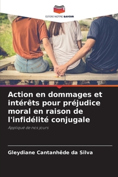 Paperback Action en dommages et intérêts pour préjudice moral en raison de l'infidélité conjugale [French] Book