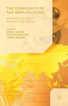 Hardcover The Complexity of Tax Simplification: Experiences from Around the World Book