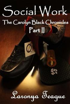 Paperback Social Work: The Carolyn Black Chronicles II Book