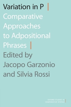 Hardcover Variation in P: Comparative Approaches to Adpositional Phrases Book